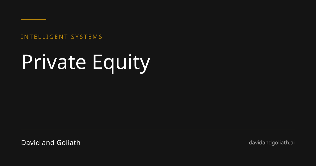 Private Equity | Intelligent Systems for… | David & Goliath